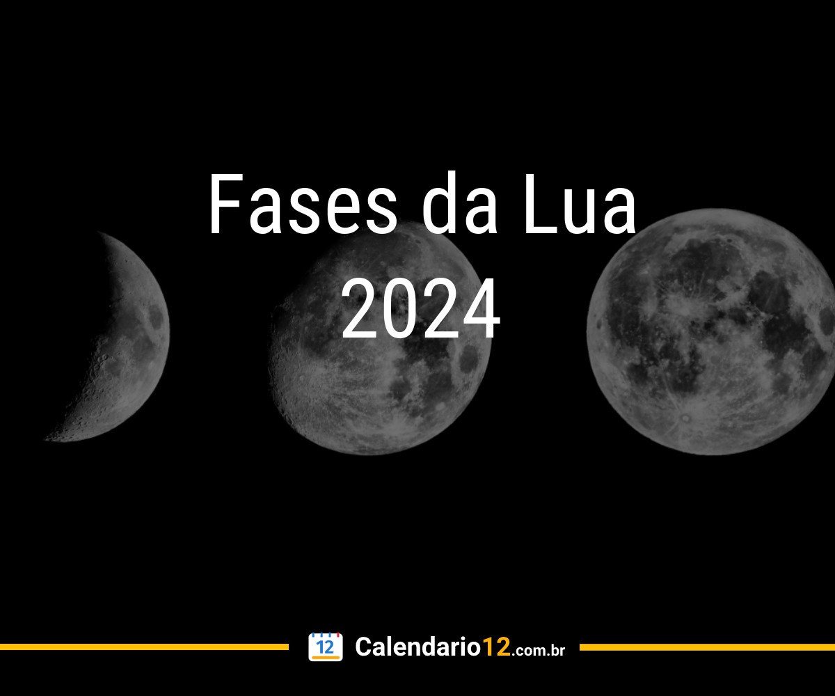 Fases da Lua em Agosto 2024